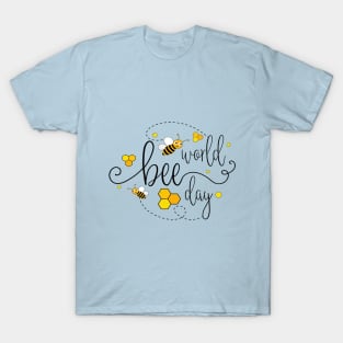 Bee world day T-Shirt